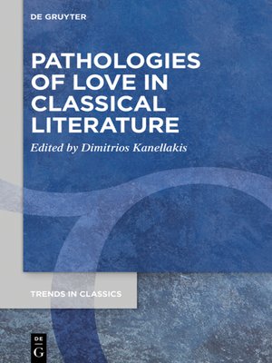 cover image of Pathologies of Love in Classical Literature